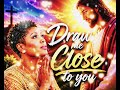 Draw Me Close To You Official Song Stella Mengele 