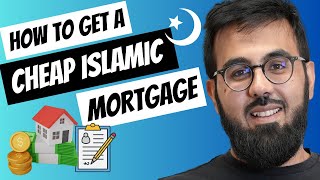 14 MUST DO Islamic Mortgage Tips for a CHEAPER RATE | How to Prepare Your Application Properly