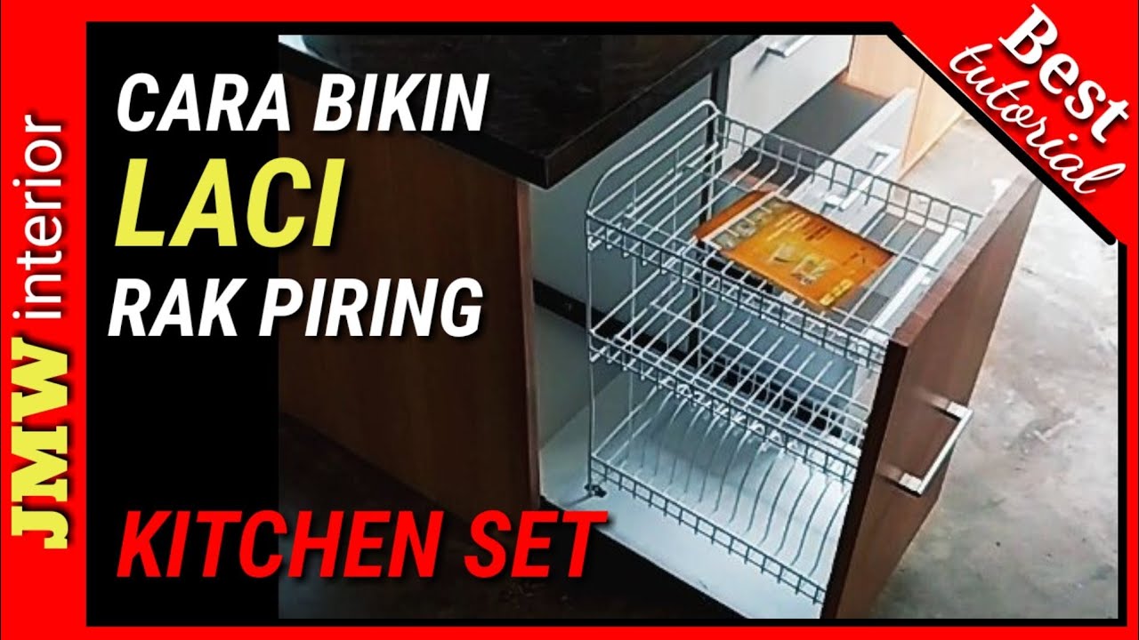  Cara  Membuat  Memasang Rak  Piring Laci Kitchen  Set  Bawah 