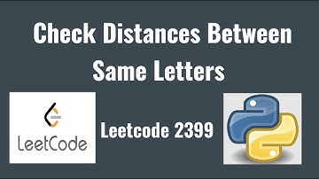 Leetcode 2399: Check Distances Between Same Letters