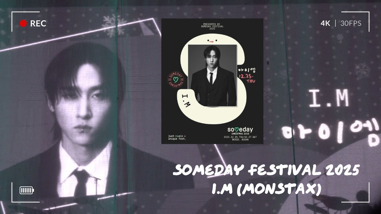 [4K] 251225 Someday Festival 2025 (Busan) - I.M (MONSTAX)