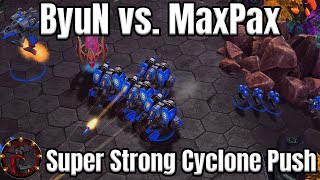 ByuN vs MaxPax - SC2 bo3 TvP ByuNs STRONG Cyclone SCV Push