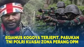 🔴EGIANUS Kogoya Terjepit, Pasukan TNI Polri Kuasai Zona Perang OPM,Gembong OPM Terkepung