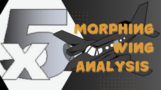 5. Morphing wing analysis🔥🛩️| using XFLR5 software
