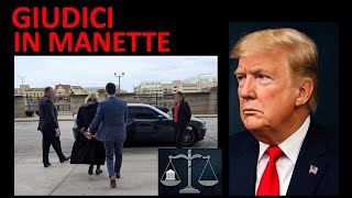 Giudici in manette: America sull'orlo della crisi costituzionale!!!