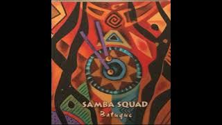 Samba Squad  – Batuque bahia-cuba