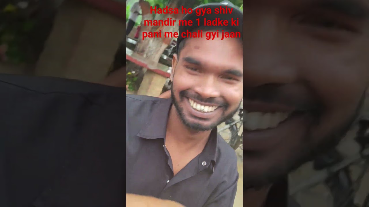 shiv mandir me hadsaa 1 ladke ki maut pani me dubne se😰🙁😳😨