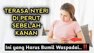 Penyebab Perut Sebelah Kanan Ibu Hamil Terasa Sakit