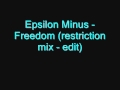 Capture de la vidéo Epsilon Minus   Freedom Restriction Mix   Edit