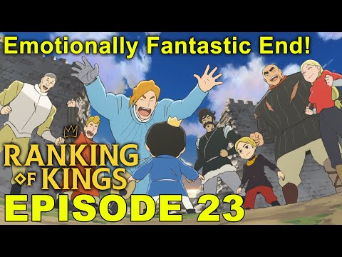 Episode 23 Impressions: Ranking of Kings (Ousama Ranking)