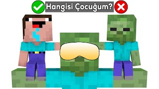 HANGİSİ GERÇEK ÇOCUĞUM ❓ - Minecraft