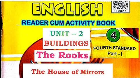 4th standard,English Notes,Unit -2, Buildings, The Rooks, The house of mirrors, part -1, Semester -1