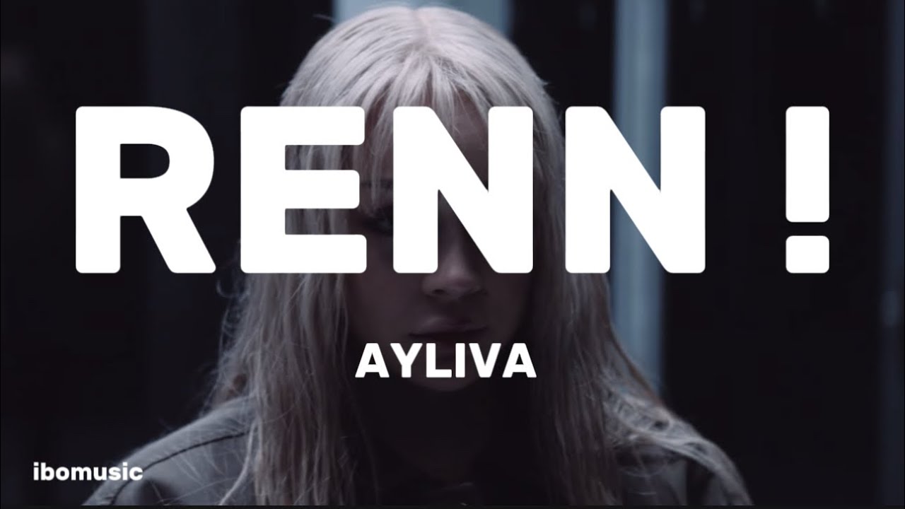 RENN ! - AYLIVA Lyrics