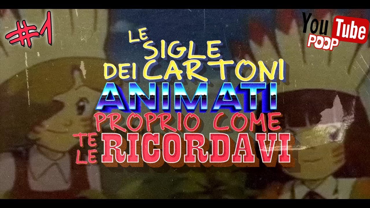 Le Sigle dei Cartoni Animati proprio come te le ricordavi [feat. ReverseTube]