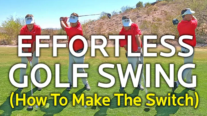 EFFORTLESS GOLF SWING - How To Make The Switch