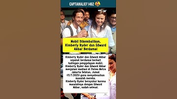 Mobil Dikembalikan, Kimberly Ryder dan Edward Akbar Berdamai