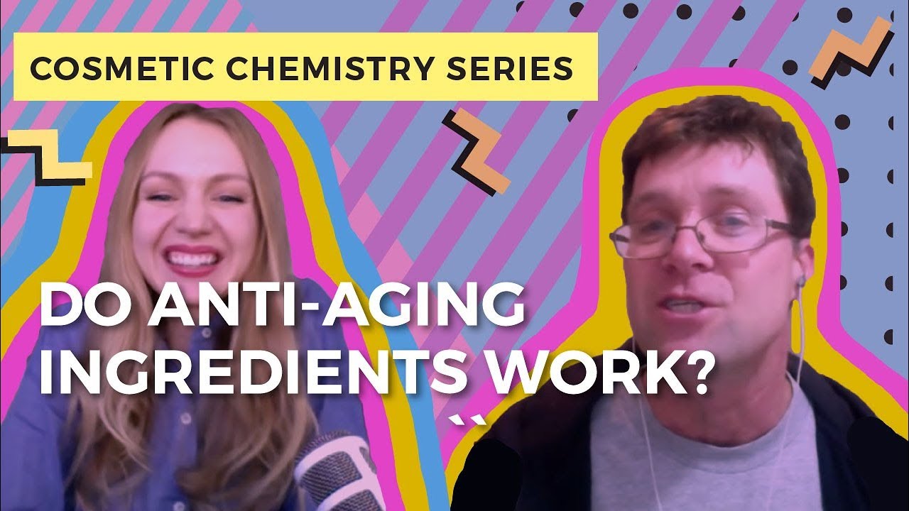 Do Anti-Aging Ingredients Actually Work? Cosmetic Chemist Answers