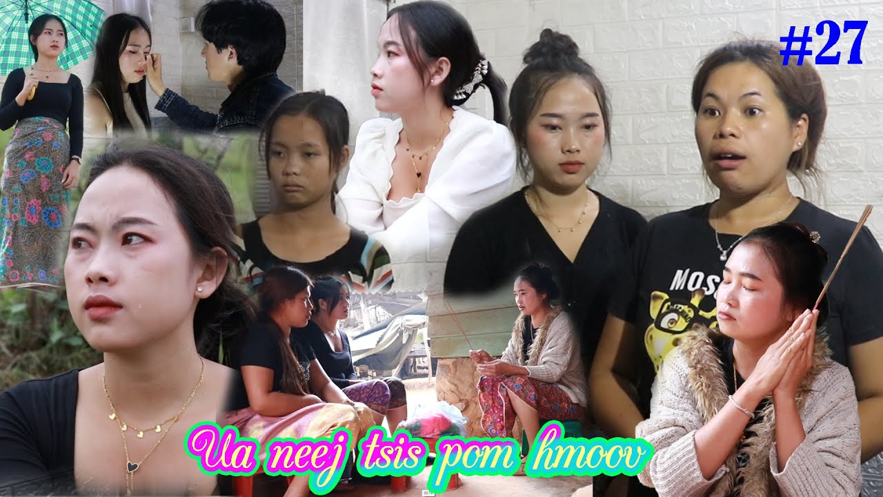 Ua neej tsispom hmoov #27 #niamvamkhwb #maliavang #tejlim #movietawmtshiab #movies #videos #song