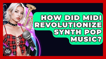 How Did MIDI Revolutionize Synth Pop Music? - Alt Scene Guru