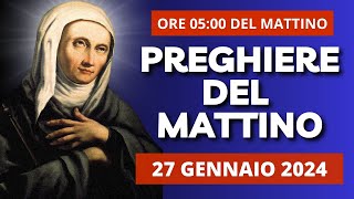 Le Preghiere del Mattino del 27 Gennaio 2024 - Memoria di Sant'Angela Merici