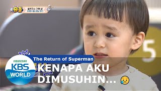 Kenapa Aku Kok Dimusuhin... [The Return of Superman/02-02-2020][SUB INDO]