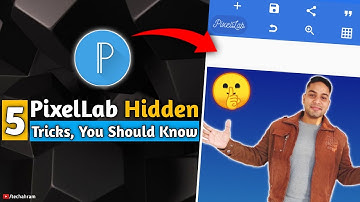 5 Hidden Features in Pixellab you must know | PixelLab Secret Tricks | PixelLab Hidden Features