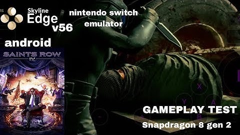 Saints Row IV (Switch) | Skyline Edge v56 | GAMEPLAY TEST | Android