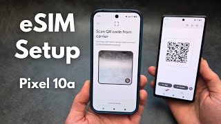 Google Pixel 10a - How to Add eSIM Wealth