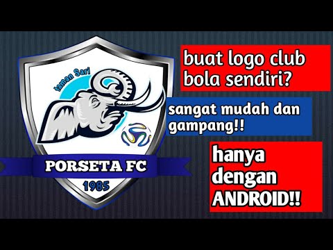  Cara  Membuat Logo  Club  Bola  Di Android Joonka