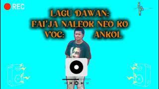ANKOL - FAI'JA NALEOK NEO KO (OFFICIAL MUSIC)