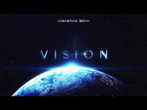 Sebastian Böhm - Launch (VISION)
