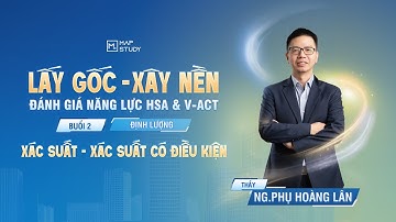 [2K8 XPS ĐGNL] Xác Suất - Xác Suất Có Điều Kiện | Mapstudy