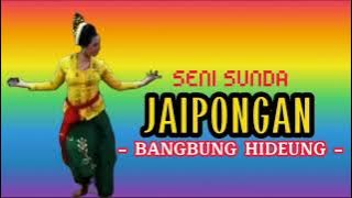 JAIPONGAN - BANGBUNG HIDEUNG - seni sunda jawa barat
