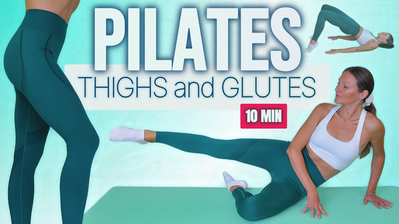 10 MIN PILATES GLUTES and THIGHS Home WORKOUT | Slim and Toned Legs At ...