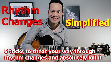 How to Cheat Your Way Through Rhythm Changes