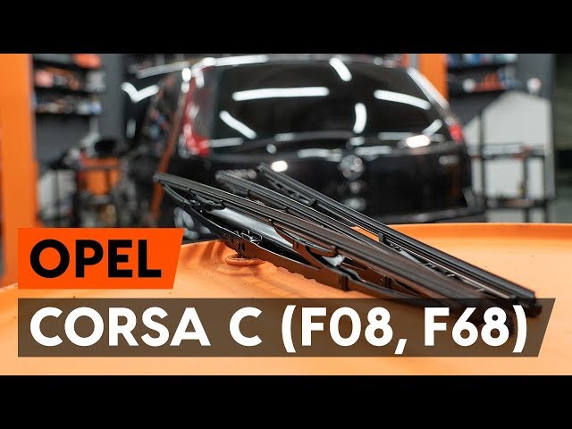 OPEL CORSA C (F08, F68) ablaktörlő lapát csere [ÚTMUTATÓ AUTODOC] - YouTube