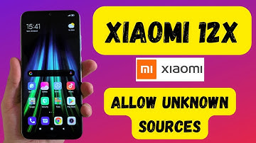 How to Allow Unknown Sources in XIAOMI 12x – Enable App Installation mi phone