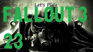 Lets Play Fallout 3 (modded) - Part 23