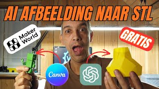 AI Afbeelding naar STL? GRATIS met ChatGPT \u0026 Canva! | MakerWorld Tutorial
