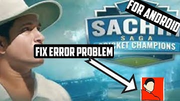 SACHIN SAGA CRICKET CHAMPIONSHIP- error | fix problem.