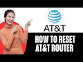 How To Reset At&t Internet Router