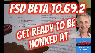 Tesla 2022.20.15 with FSD Beta 10.69.2 - Get Prepared to be Honked