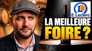 Jépluche La Foire Aux Vins Leclerc Des Dingueries ?