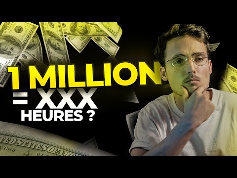 Combien d’Heures Faut-il Travailler Pour Gagner 1 Million d’Euros