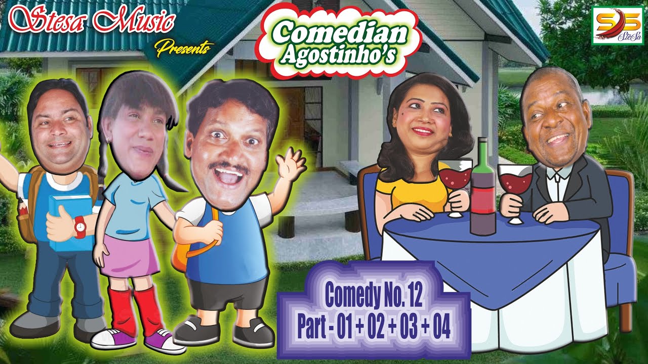 Com. Agostinho’s Comedy No. 12, Part – 01 + 02 + 03 + 04
