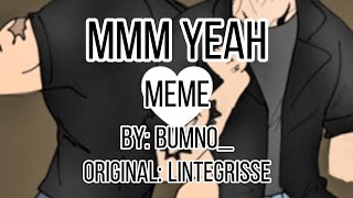 Mmm yeah meme | OC x CANON