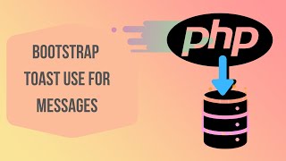 Bootstrap Toast || Tutorial for PHP