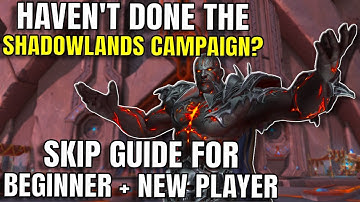 How to Skip Shadowlands Intro / Campaign As a New Player - The War Within World of Warcraft