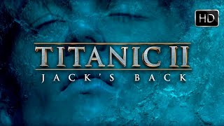 Official Trailer | Titanic 2 | Jack's Back | Leonardo DiCaprio,Kate Winslet, Billy Zane  | 2020