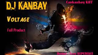 Dj Kanbay - Voltage (Orginal Product)